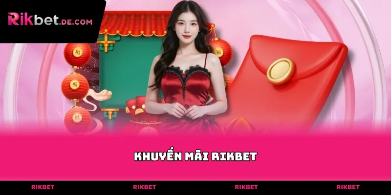 Khuyến mãi Rikbet